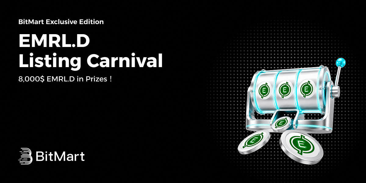 EMRL.D Listing Carnival [BitMart Exclusive Edition]